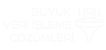 Büyük Veri İşleme Çözümleri