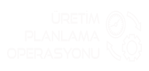 Üretim Planlama